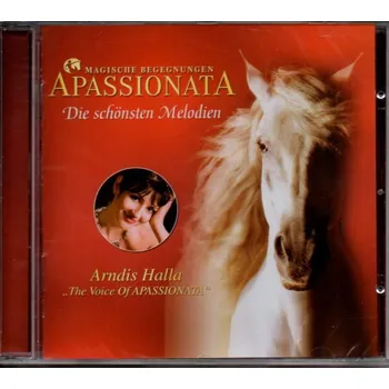 Filmová hudba Apassionata: Die Schönsten Melodien (Arndis Halla) (soundtrack - CD)