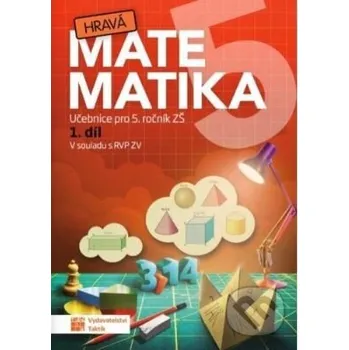 Encyklopedie Hravá matematika 5 – Učebnice 1. díl - Taktik Taktik