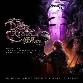 Filmová hudba DANIEL PEMBERTON - The Dark Crystal: Age Of Resistance. Vol. 2 (CD)