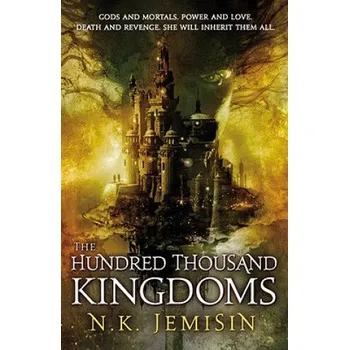 The Hundred Thousand Kingdoms (N. K. Jemisin)(Brožovaná)
