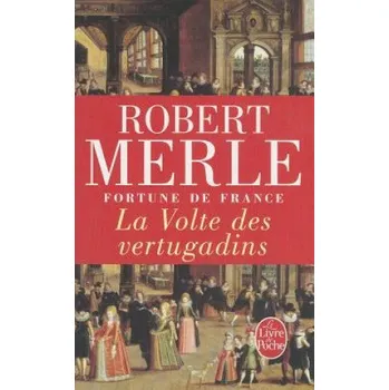 La volte des vertugadins (R. Merle,Robert Merle)(Brožovaná)