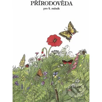 Encyklopedie Přírodověda pro 4. ročník ZŠ - Karel Tupý, Lenka Prášková Pansofia