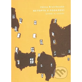 Poezie Netopýr v podkroví (příběh ve verších) - Zdena Bratršovská H+H