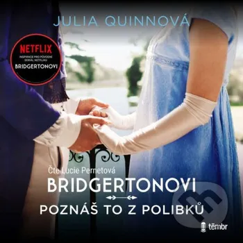 Poznáš to z polibků - Julia Quinn Témbr