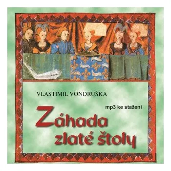 Záhada zlaté štoly - Vlastimil Vondruška