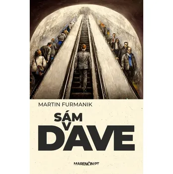 Beletrie pro dospělé Sám v dave - Martin Furmanik