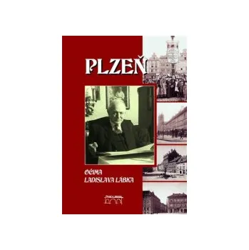Maderová, Marie - Plzeň očima Ladislava Lábka