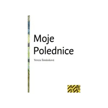 Šimůnková, Tereza - Moje Polednice