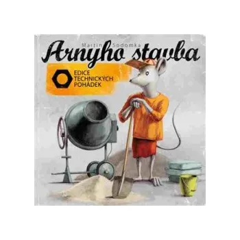 Sodomka, Martin - Arnyho stavba