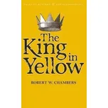The King in Yellow - Robert W. Chambers…