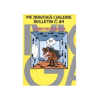 Časopis Bulletin Moravské galerie v Brně č.84