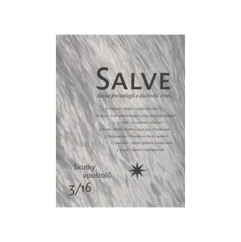 Časopis Salve 3/2016 - Skutky apoštolů