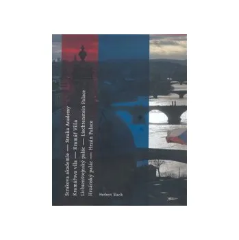 Slavík, Herbert - Strakova akademie-Kramářova vila-Lichtenštejnský palác-Hrzánvský palác