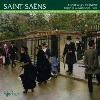Zahraniční hudba CD Camille Saint-Saëns: Rhapsodies Sur Des Cantiques Bretons 2012