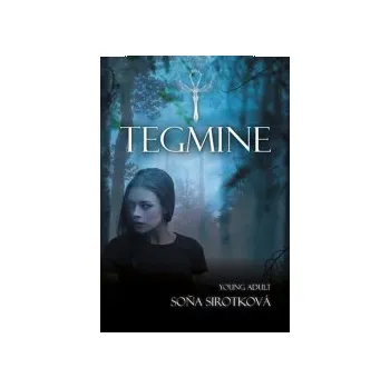 Sirotková, Soňa - Tegmine