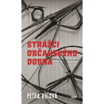 Kniha Strážci občanského dobra - Petra Hůlová