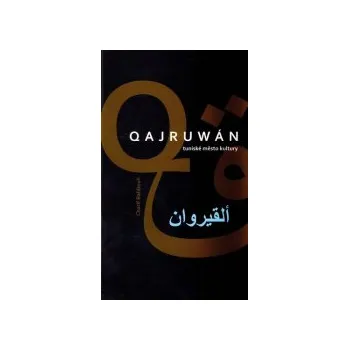 Bahbouh, Charif - Qajruwán, tuniské město kultury