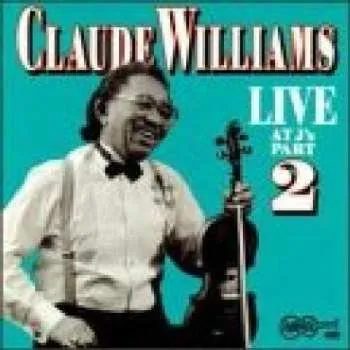 Zahraniční hudba CD Claude Williams: Live At J's - Part 2 1999
