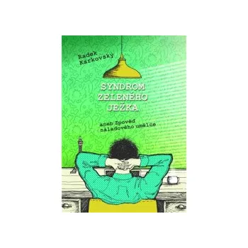 Karkovský, Radek - Syndrom zeleného ježka