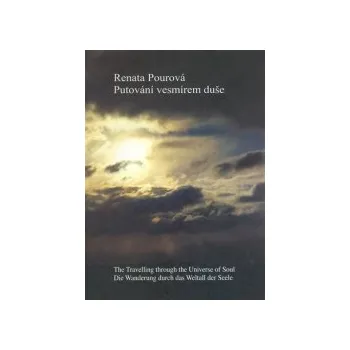 Pourová, Renata - Putování vesmírem duše