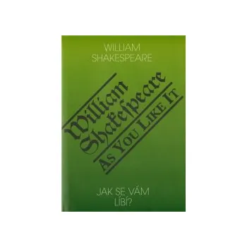 Shakespeare, William - Jak se vám líbí? / As You Like It