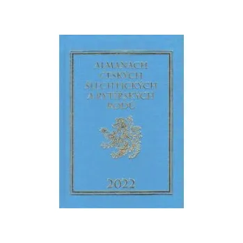Almanach českých šlechtických a rytířských rodů 2022 - Karel Vavřínek