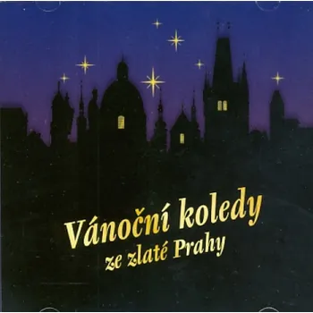 Česká hudba Vánoční koledy ze zlaté Prahy - Various [CD]
