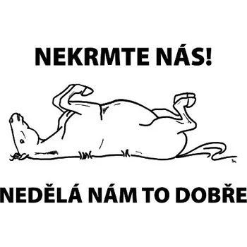 Výstražná cedule NEKRMTE NÁS – zákaz krmení koní