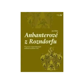 Kilián, Jan - Anbanterové z Rozendorfu