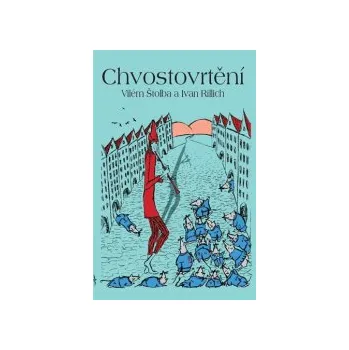 Štolba, Vilém - Chvostovrtění