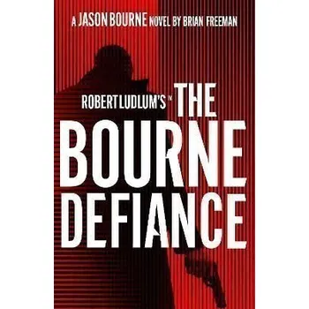 Cizojazyčná kniha Robert Ludlum´s (TM) The Bourne Defiance