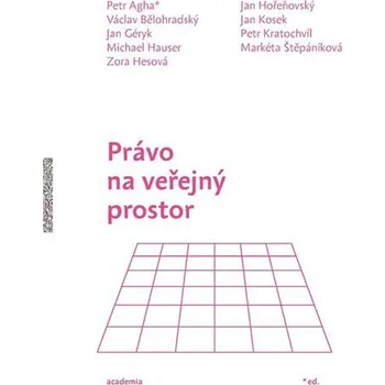 Právo na veřejný prostor - Petr Agha