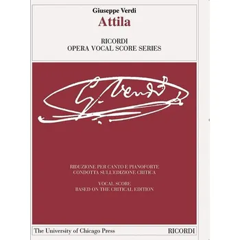 Attila - Ed. Critica di Helen M. Greenwald - riduzione per canto e pianoforte - rie pro zpv a klavr 767295