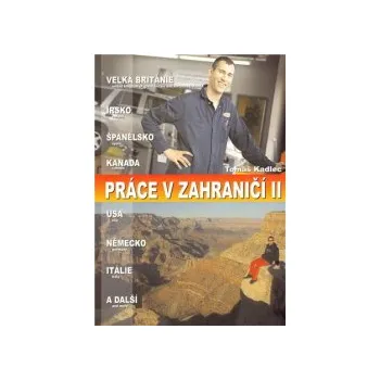 Kadlec, Tomáš - Práce v zahraničí II.