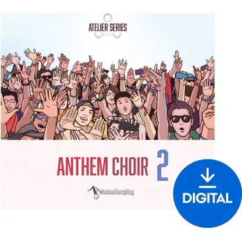 Hudební software Musical Sampling Atelier Series Anthem Choir 2 (Digitální produkt)