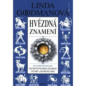 Populárně naučná literatura pro dospělé Hvězdná znamení - Linda Goodmanová