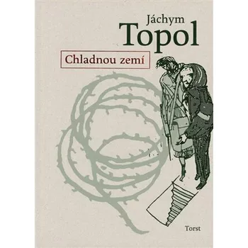 Chladnou zemí - Jáchym Topol