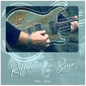 Zahraniční hudba CD Tas Cru: Riffin' The Blues 2023