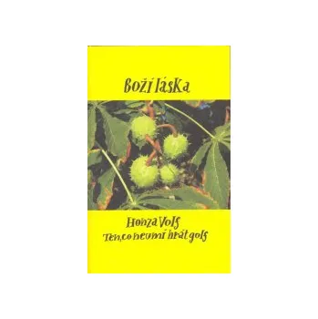 Volf, Honza - Boží láska