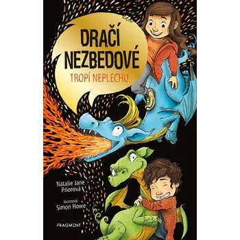 Dračí nezbedové tropí neplechu - Natalie Jane Prior (2021, pevná)