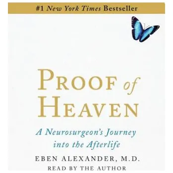 Učebnice Proof of Heaven: A Neurosurgeon's Journey into the Afterlife – Eben Alexander (EN)