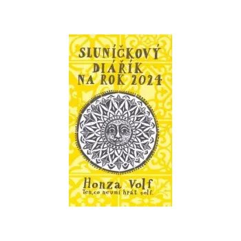 Kalendář Volf, Honza - Sluníčkový diářík na rok 2024