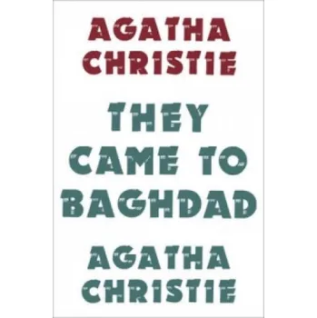 They Came to Baghdad – Agatha Christie (EN)