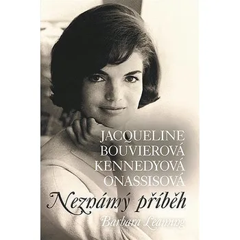 Kniha Jacqueline Bouvierová Kennedyová Onassisová Ekniha