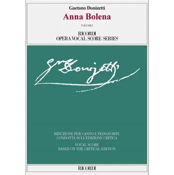Anna Bolena Volume I and Volume II - Ed. critica di Paolo Fabbri - Riduzione per canto e pianoforte - rie pro zpv a klavr 767298
