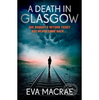 A Death in Glasgow - Eva Macrae Cornerstone
