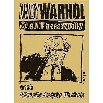 Kniha Od A. k B. a zase zpátky aneb Filosofie Andyho Warhola Ekniha