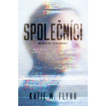 Společníci - Katie M. Flynn