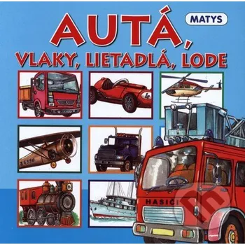Leporelo Autá, vlaky, lietadlá, lode - Matys Matys