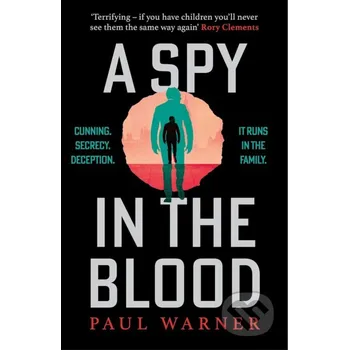 A Spy in the Blood - Paul Warner Bonnier Books